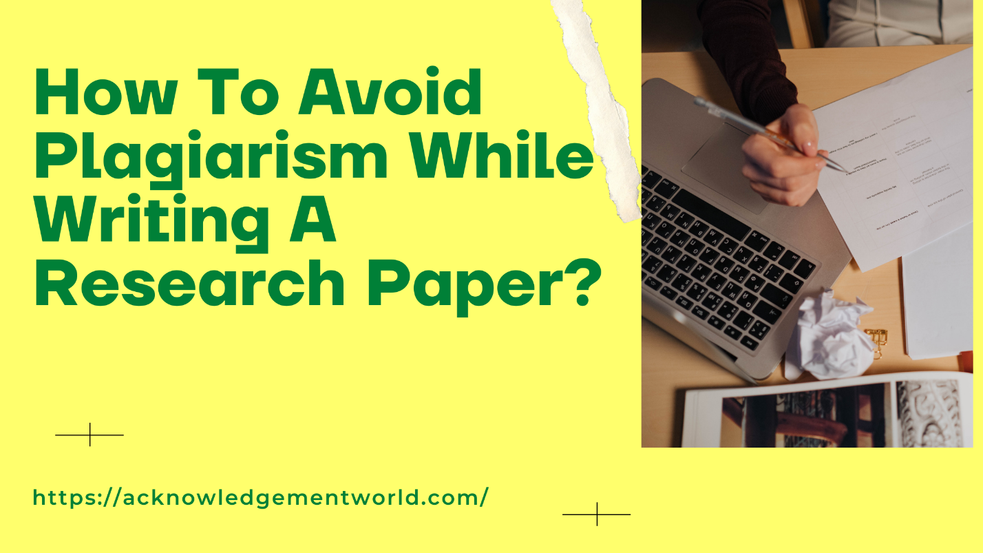 How To Avoid Plagiarism While Writing A Research Paper ...